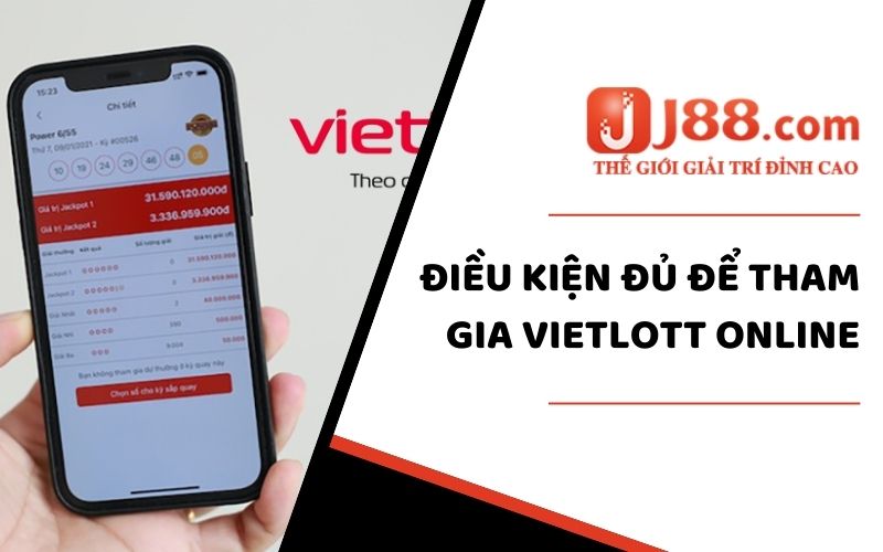 Điều kiện đủ để tham gia Vietlott online